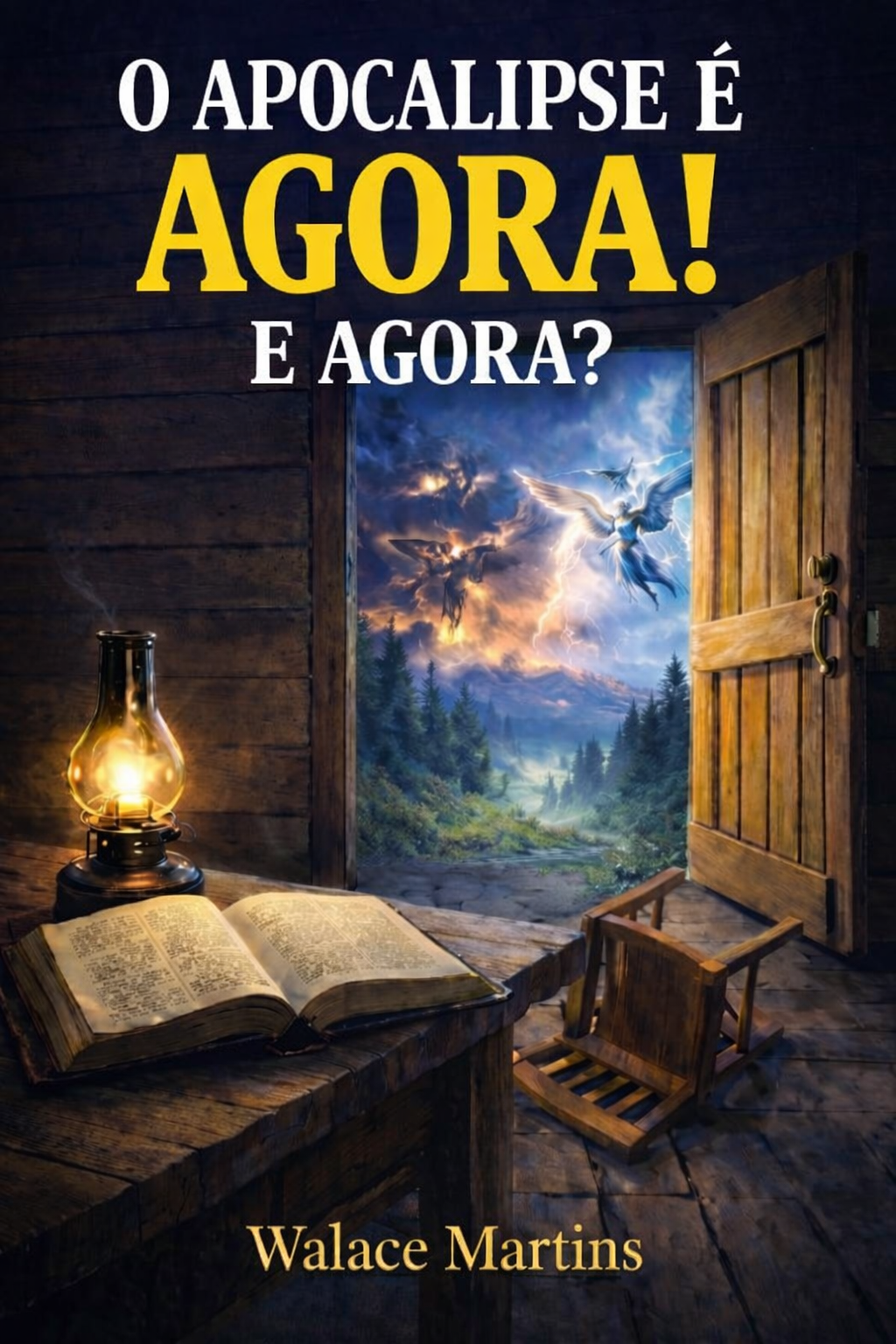 Capa do livro O Apocalipse é Agora! E Agora?, de Walace Martins